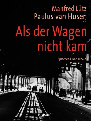 cover image of Als der Wagen nicht kam (ungekürzt)